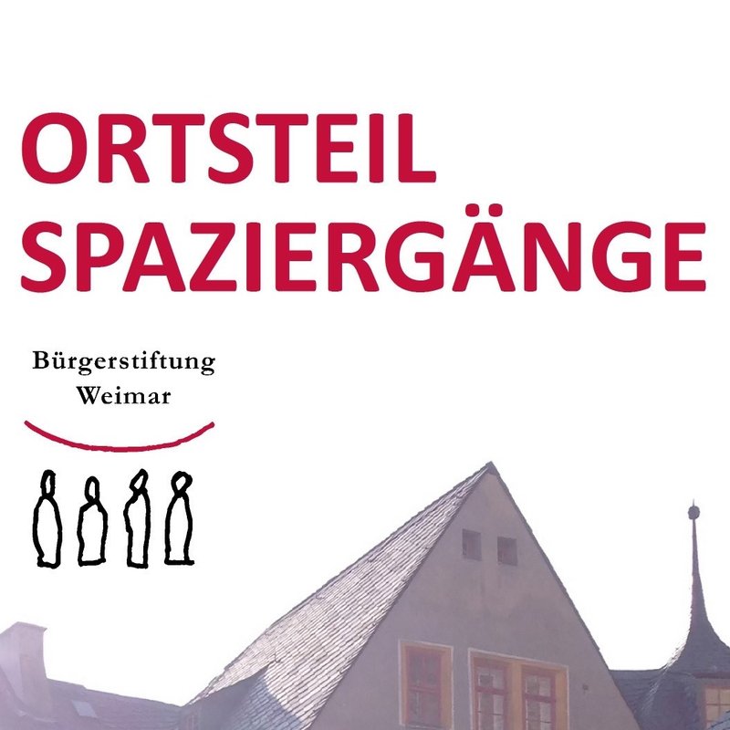 Herzliche Einladung Zum Ortsteilspaziergang Durch Oberweimar Ehringsdorf Am 05 Mai 19 Weimars Gute Nachbarn